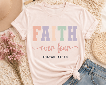 "FAITH OVER FEAR" (ISAIAH 41:10) DTF TRANSFER